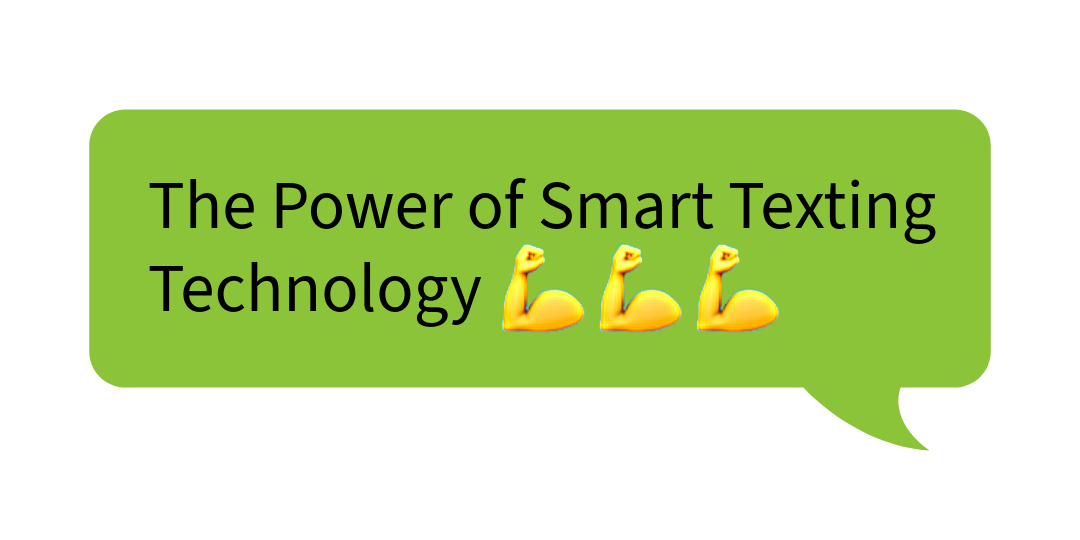 The Power of Smart Texting Technology