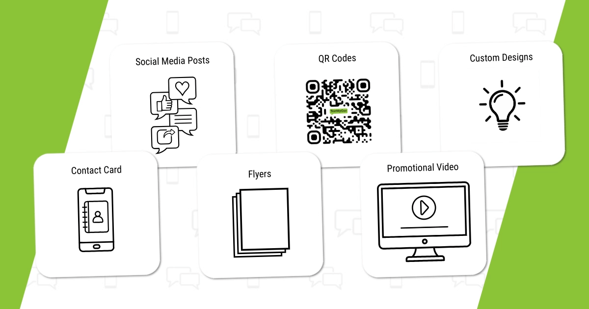 Flyers, Social Media posts, qr codes, videos, custom graphics, contact card.