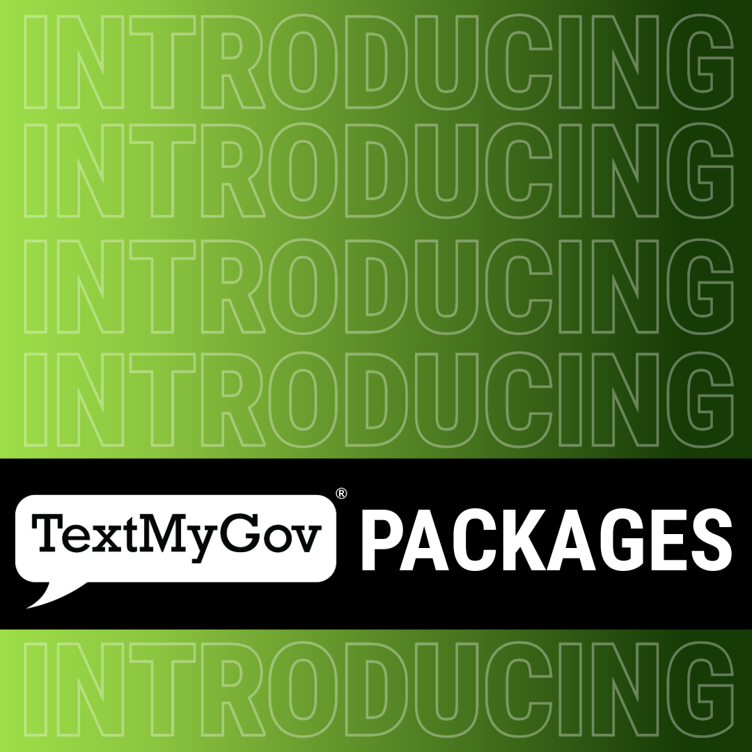 Featured image for “Introducing TextMyGov Packages”