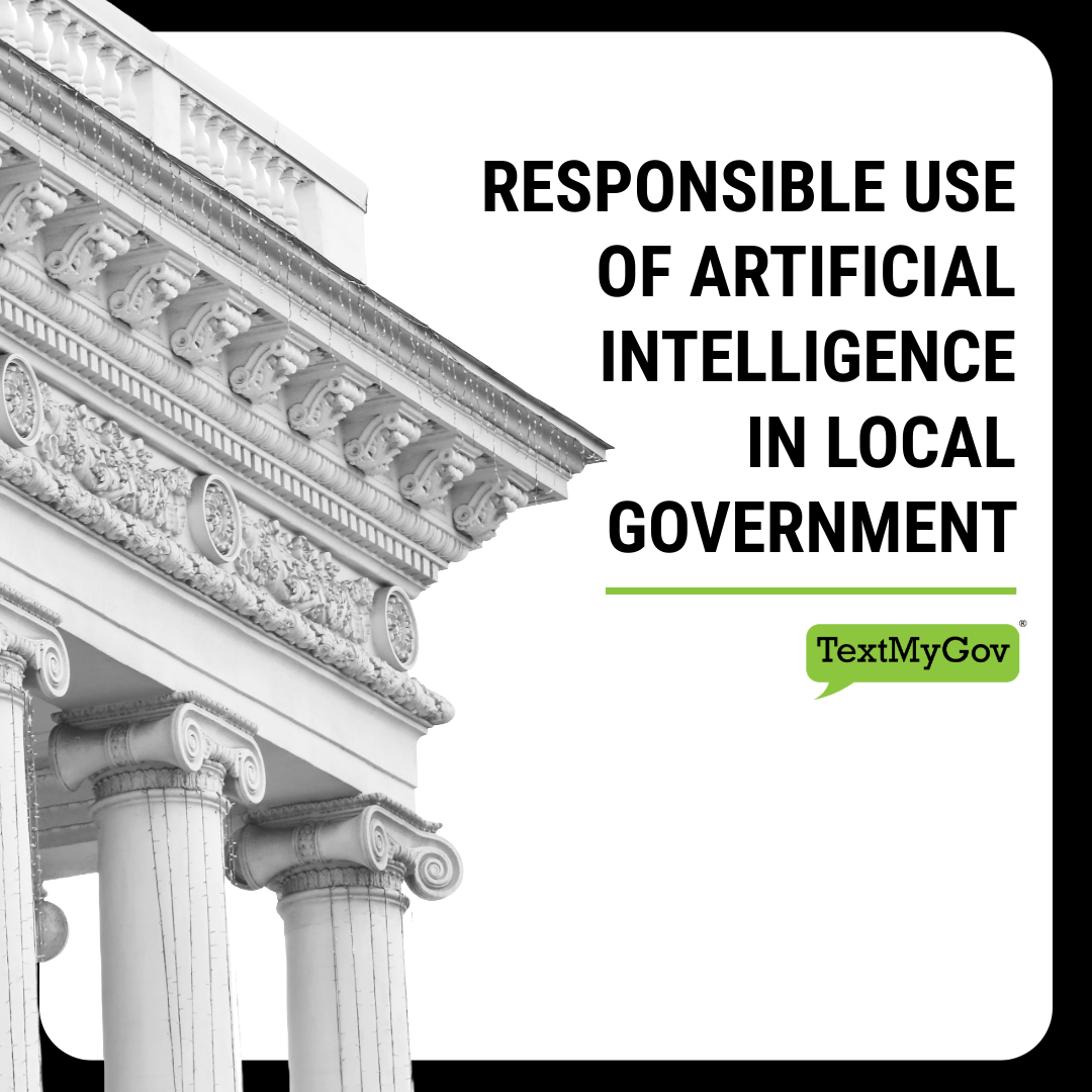 Featured image for “Responsible Use of Artificial Intelligence in Local Government”